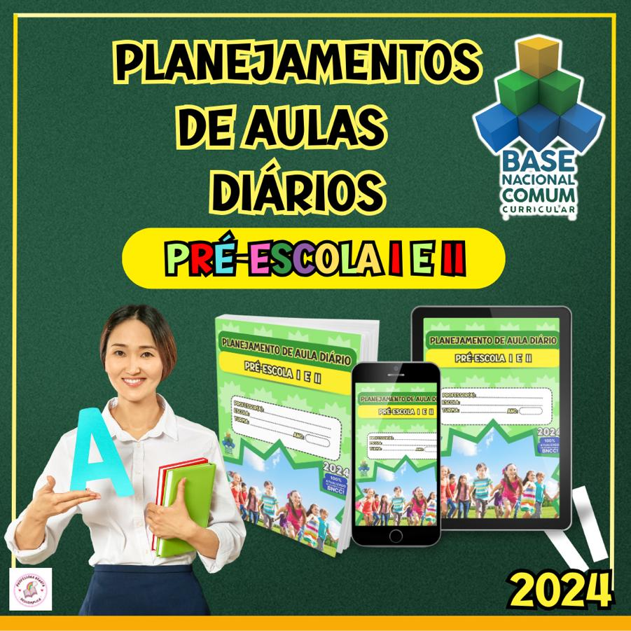 PLANEJAMENTO DIÁRIO PRÉ I E II - ANUAL 2024