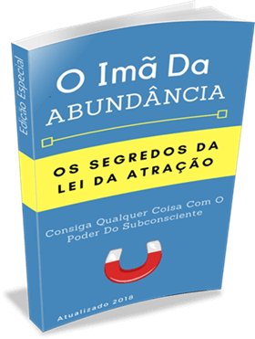 O Imã Da Abundância: Os Segredos Da Lei Da Atração | LIVRO PDF