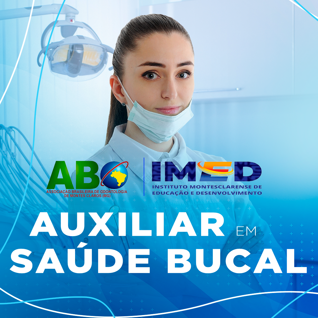 🚀 Transforme sua Carreira com o Curso Auxiliar em Saúde Bucal - ASB da ABO Montes Claros