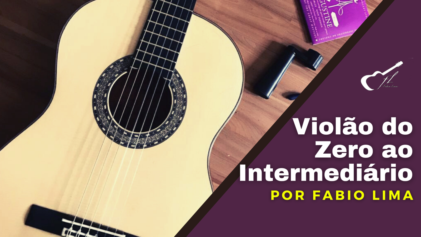 Curso Violão do Zero ao Intermediário com Fabio Lima: A Melhor Escolha para Aprender Violão?