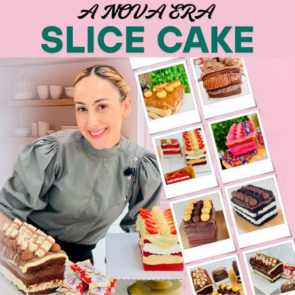 Slice Cake 360°: Aplicações Inovadoras da Nova Era da Slice Cake de Marrara Bortoloti