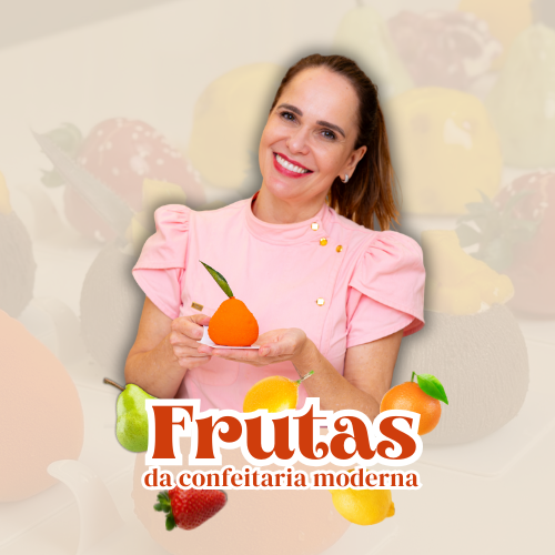 Frutas da Confeitaria Moderna Vale a Pena? Conheça o Curso da Chef Ísis Alvarez e Suas Técnicas Exclusivas