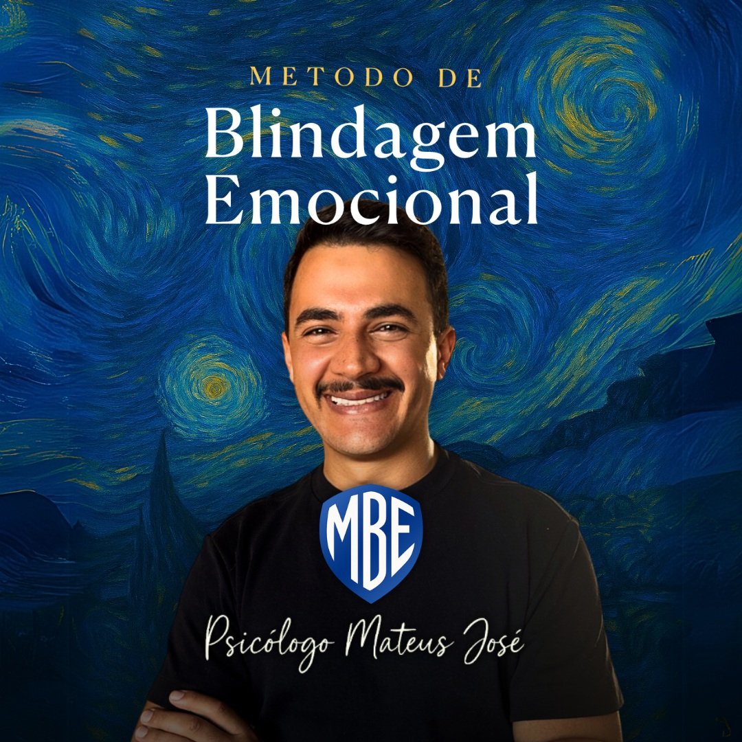 O que é o Método de Blindagem Emocional (MBE) e como ele pode ajudar na sua vida?