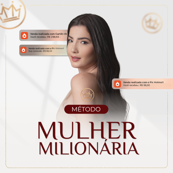 Método Mulher Milionária entrar: descubra como funciona o curso de Mikaele Gomes marketing digital