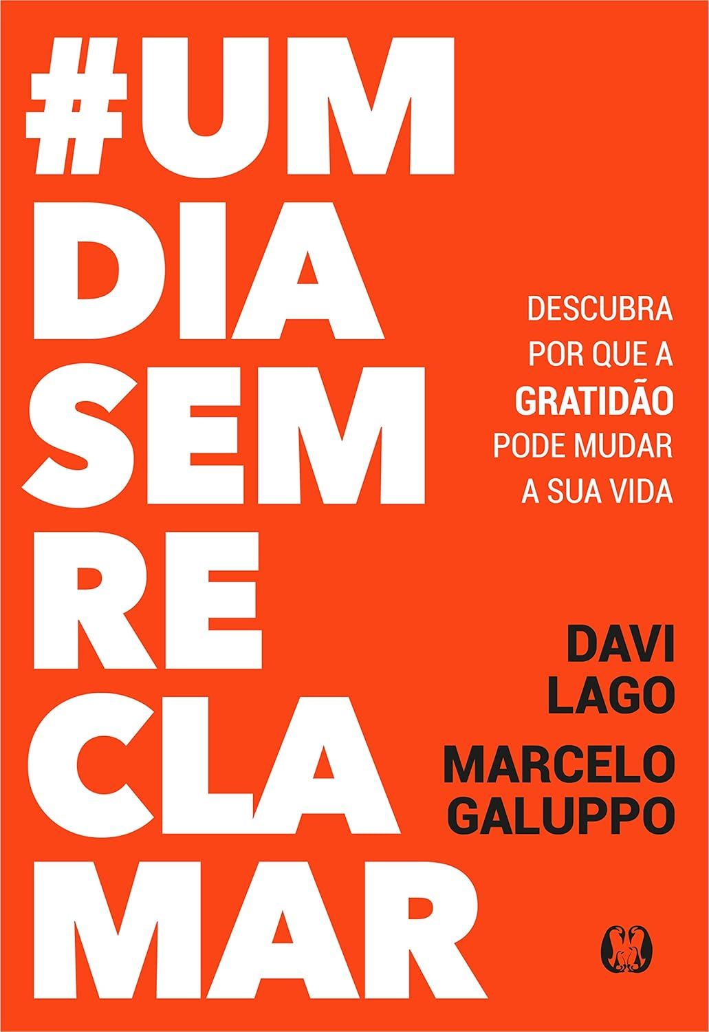 #UmDiaSemReclamar – Davi Lago e Marcelo Galuppo | eBook