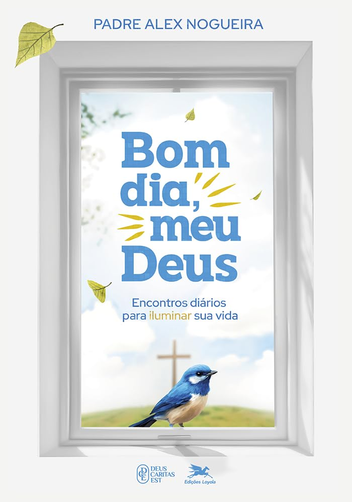 Bom dia, meu Deus! [CAPA DURA] - Alex Nogueira | eBook