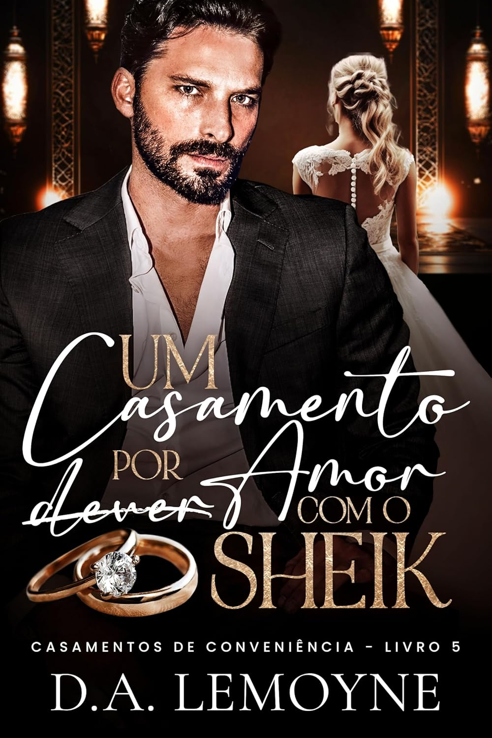 Um Casamento por Amor com o Sheik - D.A. Lemoyne | eBook