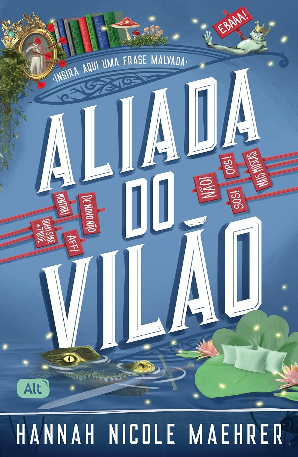 Aliada do Vilão - Hannah Nicole Maehrer | eBook