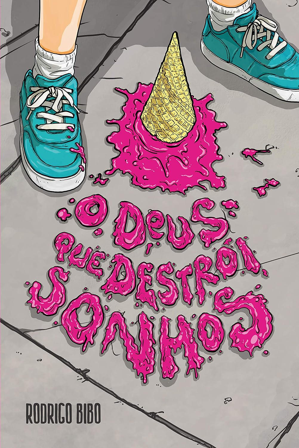 O Deus que Destrói Sonhos – Rodrigo Bibo | eBook