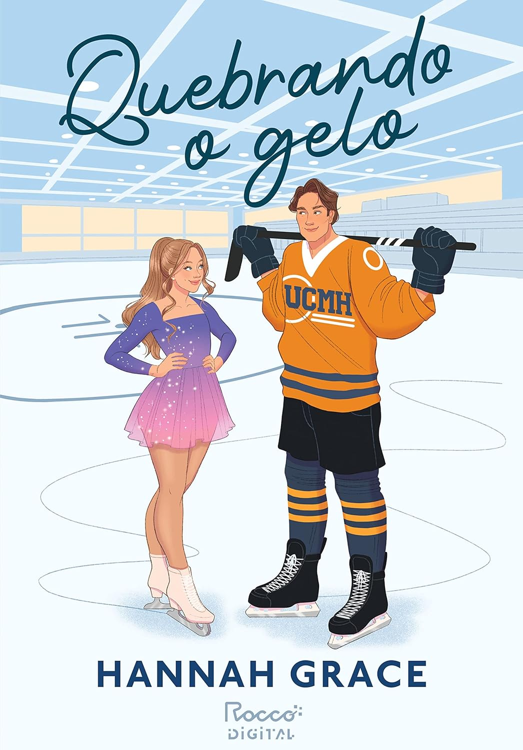Quebrando o Gelo – Hannah Grace | eBook