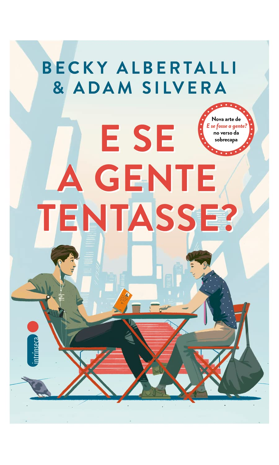 E se a gente tentasse? – Becky Albertalli & Adam Silvera | eBookPDF