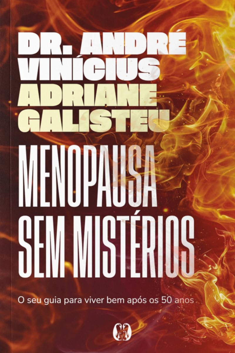 Menopausa sem Mistérios: O seu guia para viver bem após os 50 anos | André Vinícius | eBookPDF