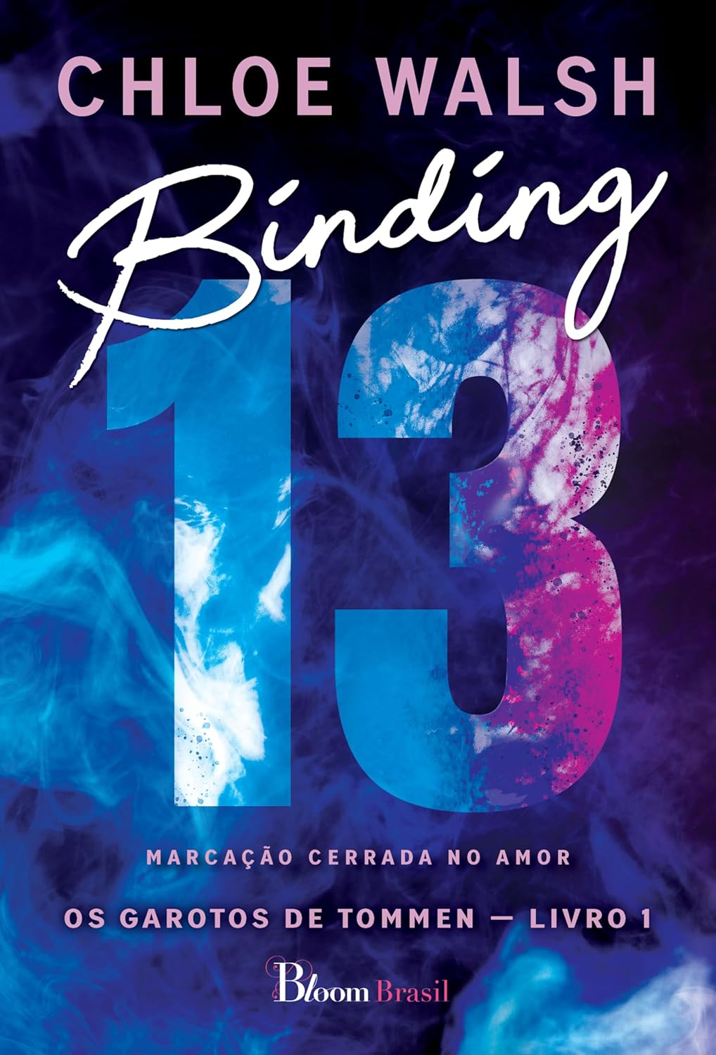 Binding 13 – Marcação Cerrada no Amor (Chloe Walsh) | eBookPDF | Amor, Trauma, Superação