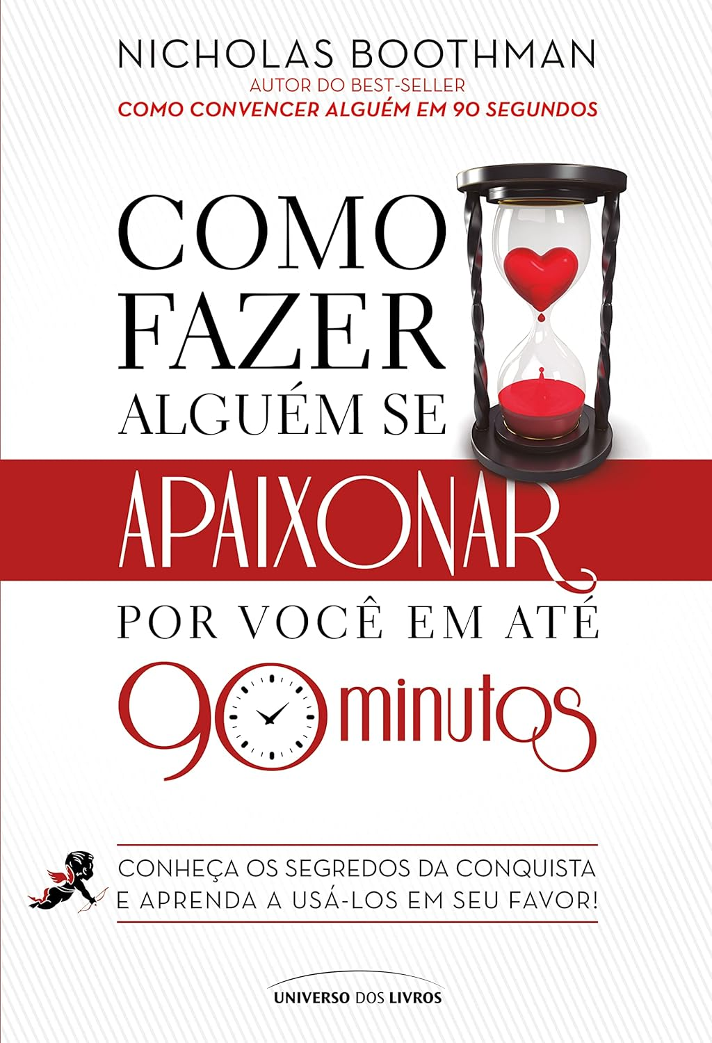 Como Fazer Alguém se Apaixonar Nicholas Boothman | eBookPDF + Sedução Conexão PNL
