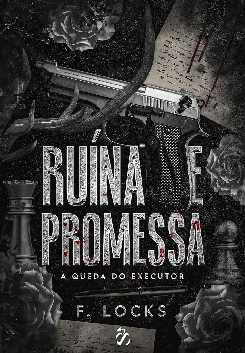Ruína e Promessa, F. LOCKS | EBOOK: Domine o Dark Romance