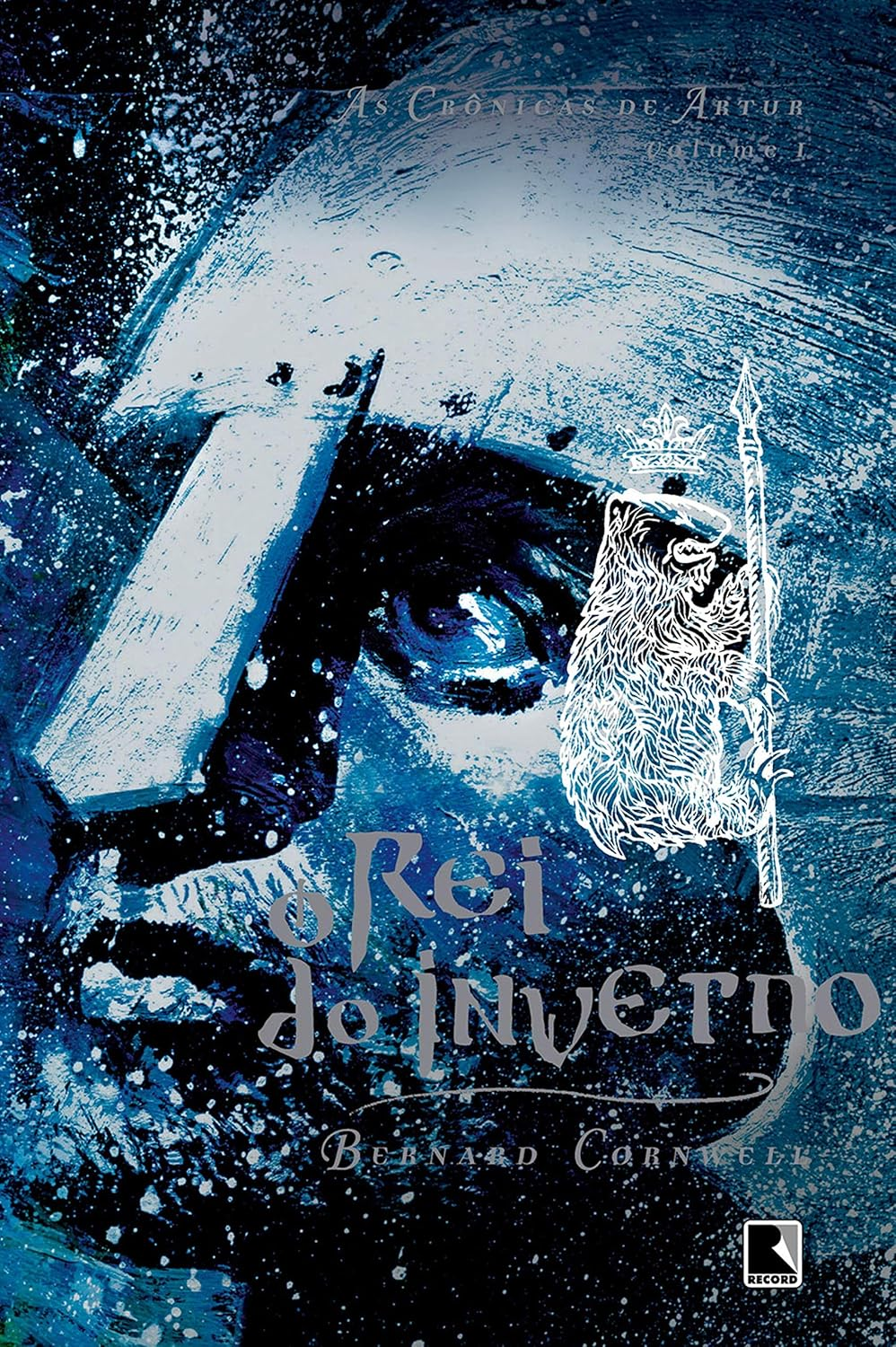 O Rei do Inverno – As Crônicas de Artur – Bernard Cornwell | eBook