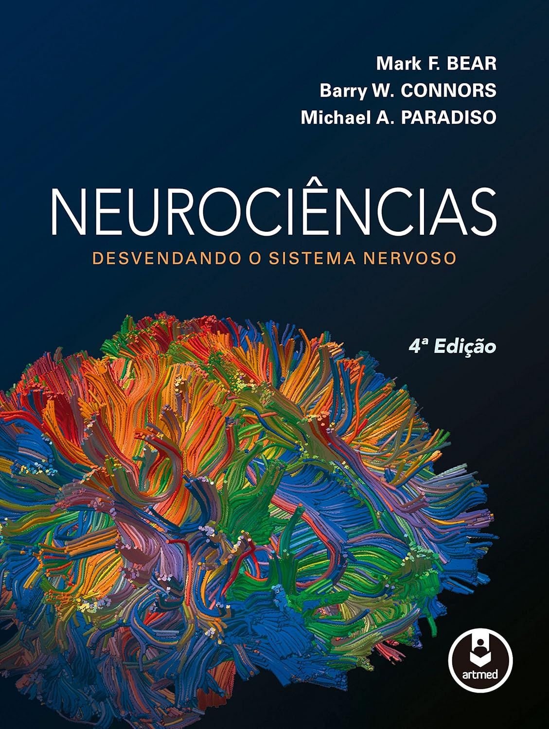 Neurociências: Desvendando o Sistema Nervoso - Mark F. Bear | Didático, Abrangente, Ilustrado