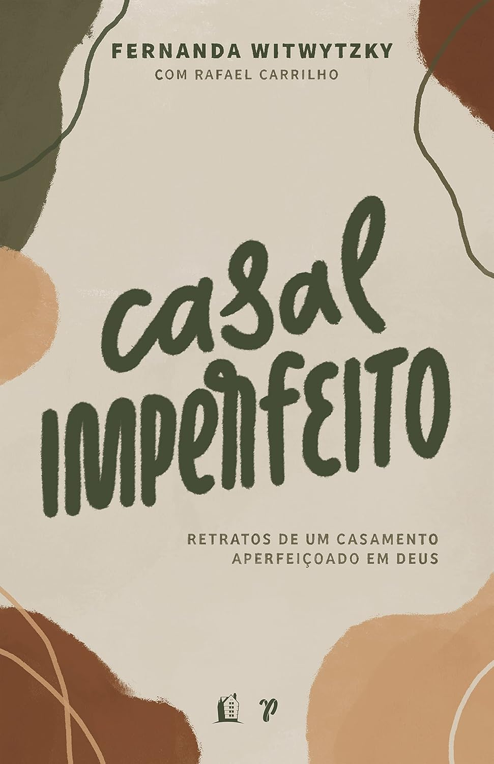 Casal Imperfeito – Fernanda Witwytzky e Rafael Carrilho | eBook