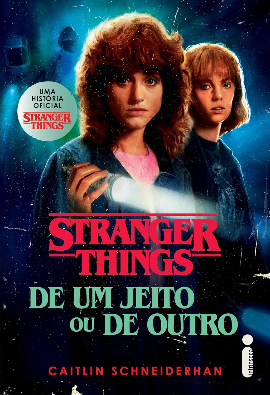 Stranger Things: De um jeito ou de outro - Caitlin Schneiderhan | eBook