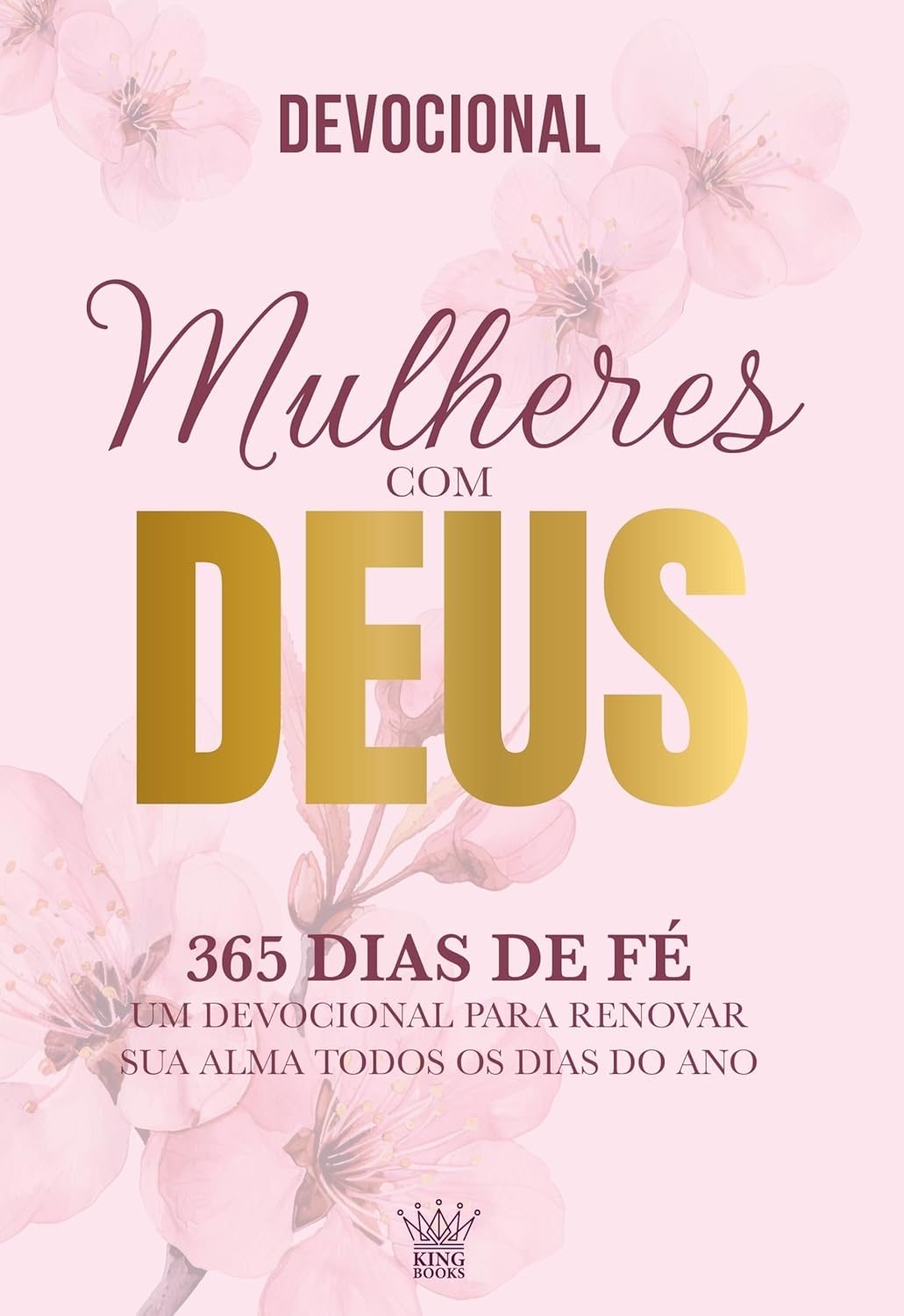 Mulheres com Deus - 365 Dias de Fé - Devocional 2026 | King Books | eBookPDF