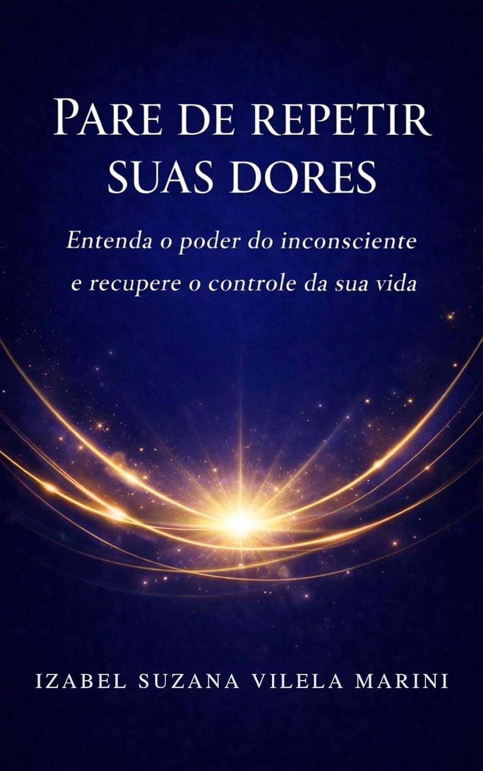 Review Técnico do Livro: <strong>Pare de Repetir Suas Dores: Entenda o poder do inconsciente e recupere o controle de sua vida</strong>