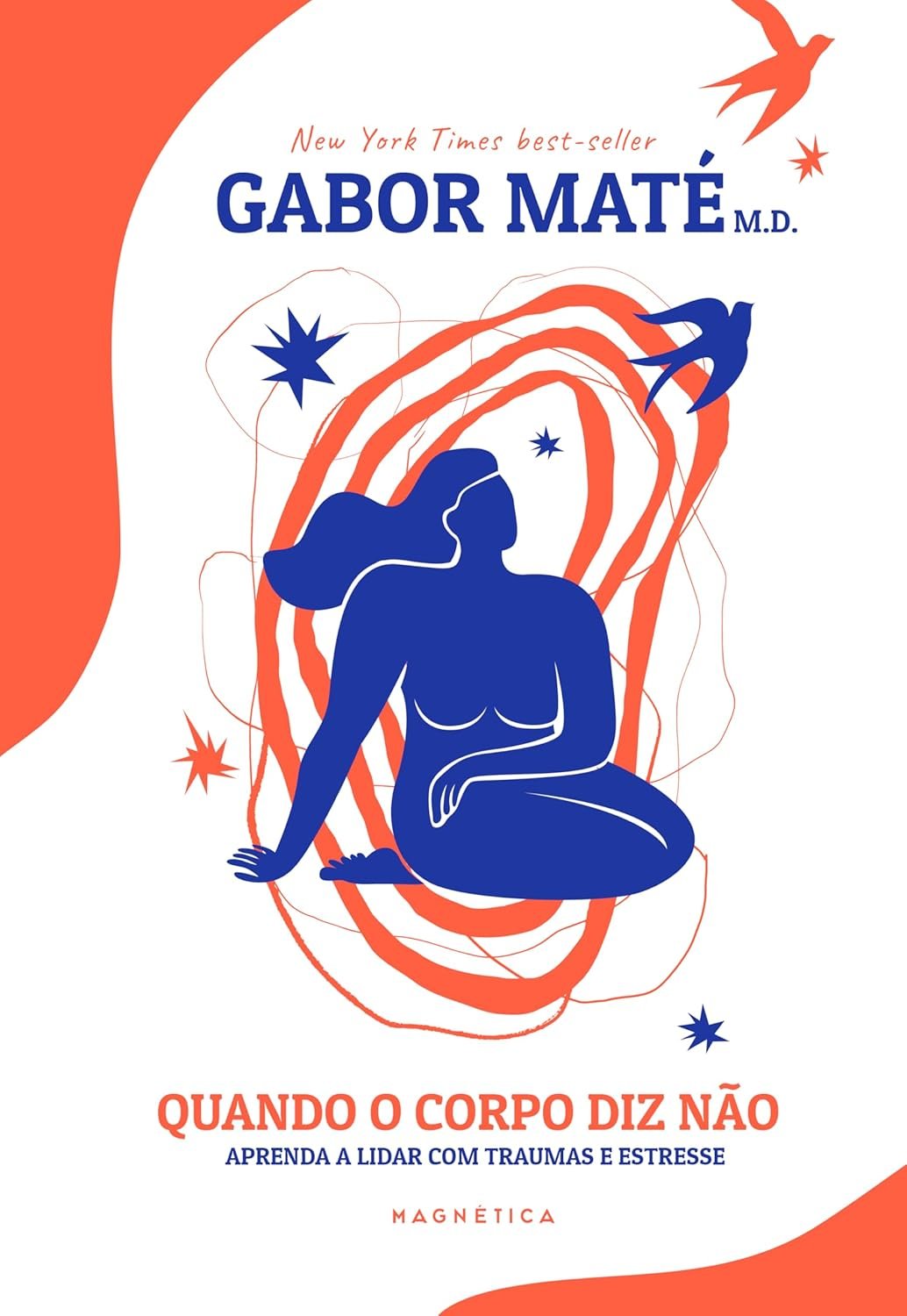 Quando o Corpo Diz Não - Gabor Maté | Ebook e Bem-estar