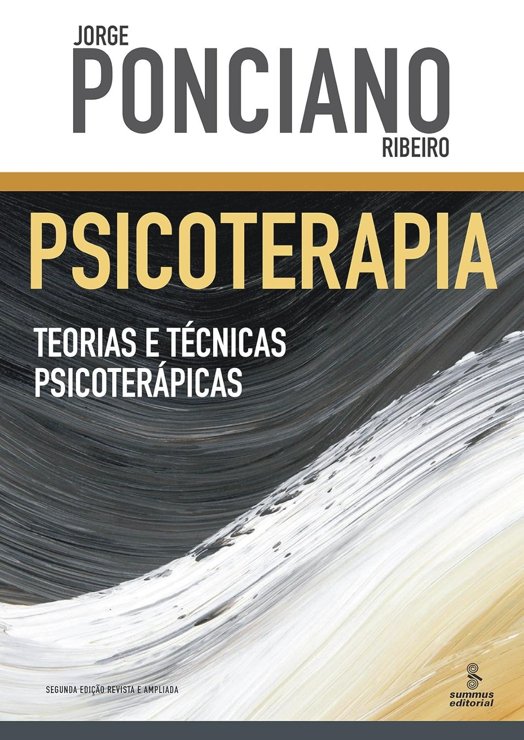 Psicoterapia: teorias e técnicas psicoterápicas - Jorge Ribeiro | Fundamentos clínicos essenciais
