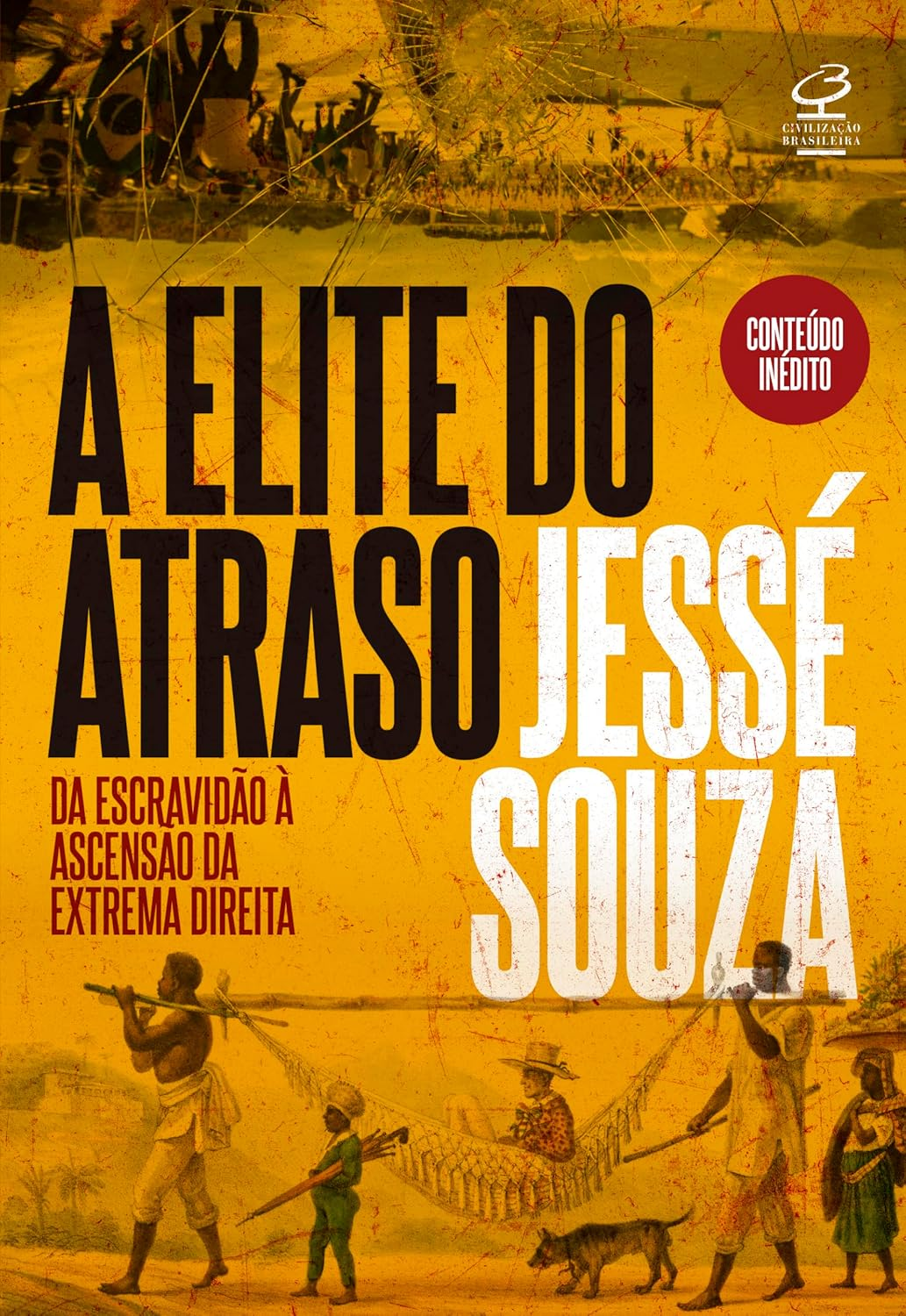 A elite do atraso - Jessé Souza | Desigualdade Brasileira