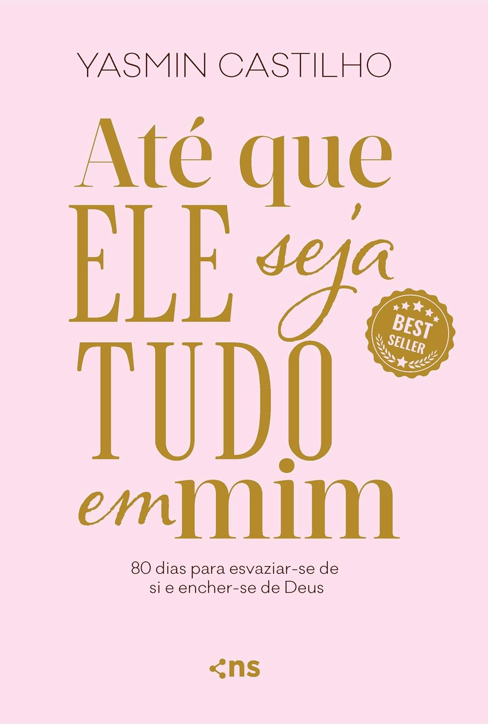 Até que Ele seja tudo em mim - Yasmin Castilho | Devocional