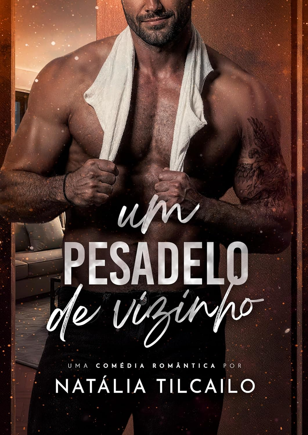 Um Pesadelo de Vizinho - Natália Tilcailo | EbookPDF Romance & Humor