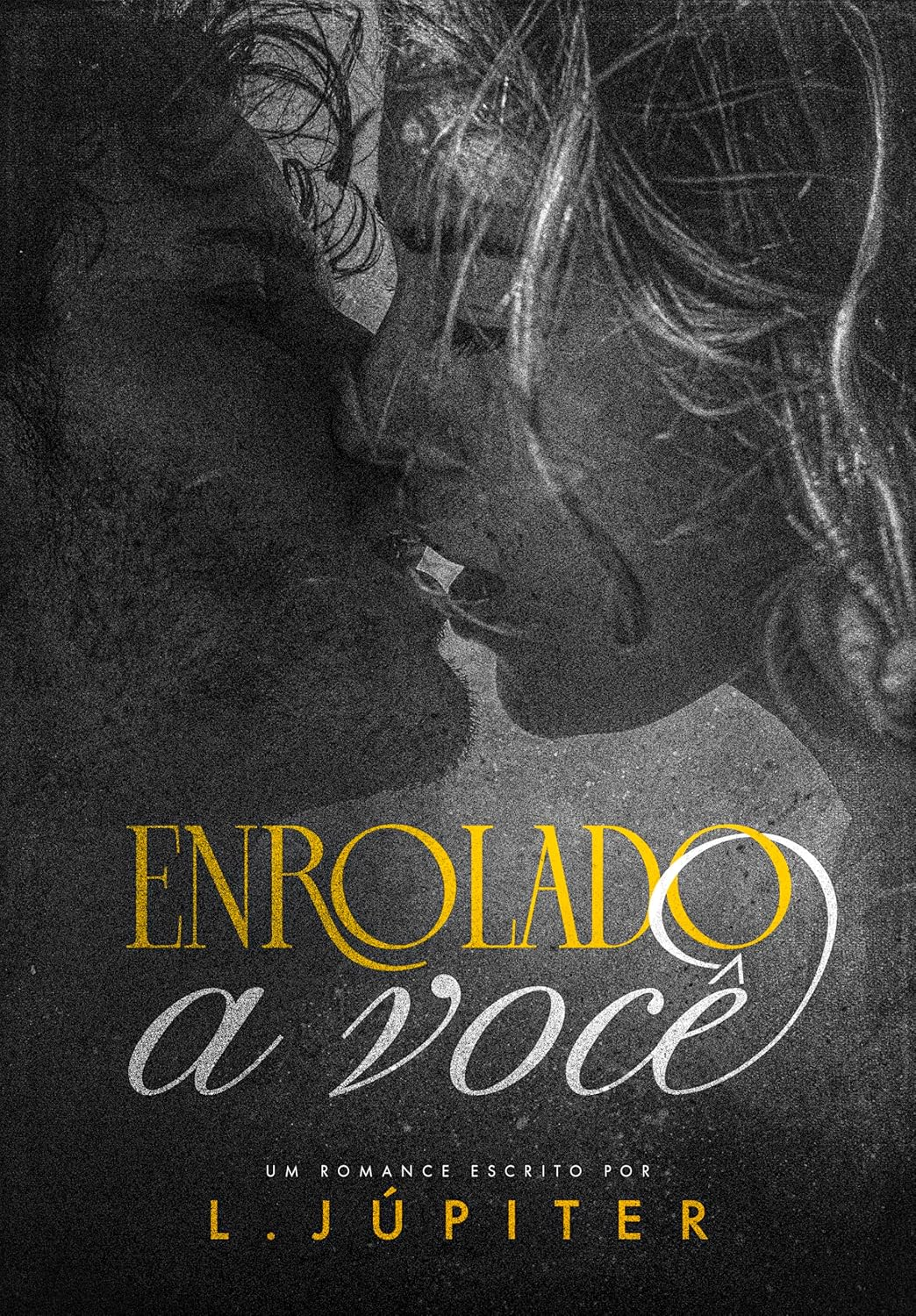Enrolado A Você - L. Júpiter | EbookPDF Segundas Chances