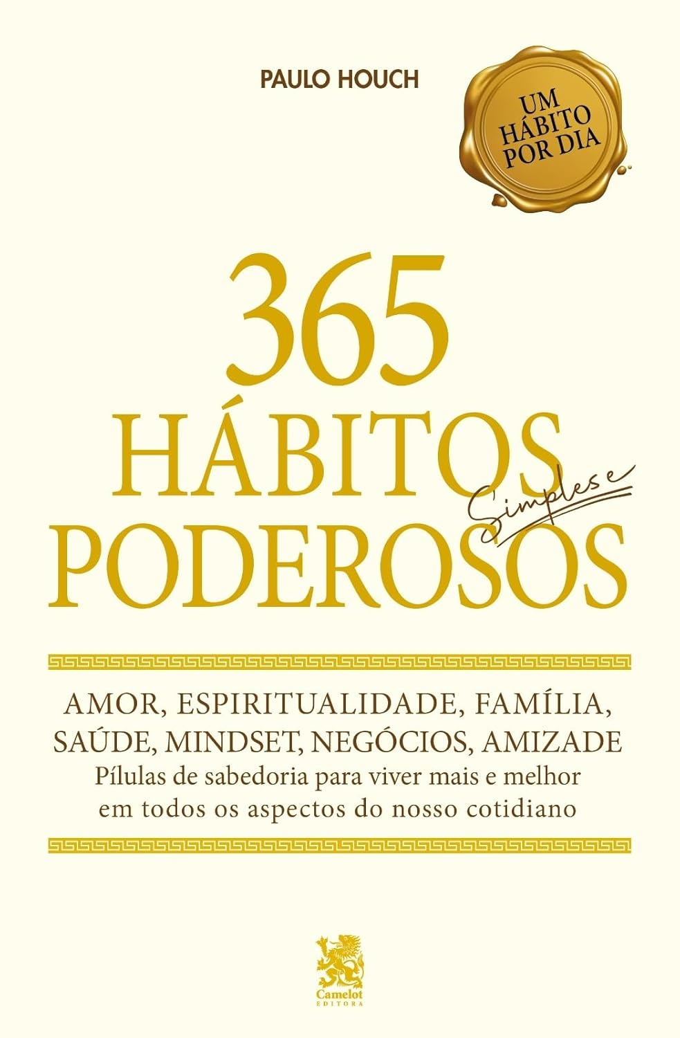365 Hábitos Simples e Poderosos - Paulo Houch | EbookPDF | Disciplina & Transformação