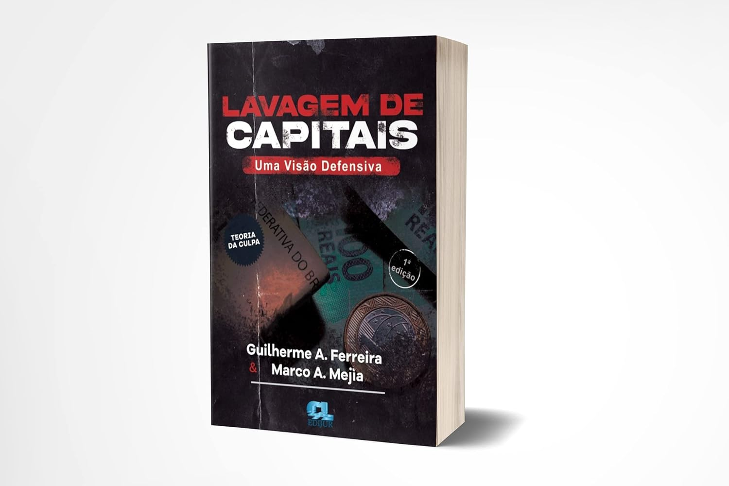 Lavagem de Capitais - Ferreira & Mejia | Direito Penal e Teoria da Culpa