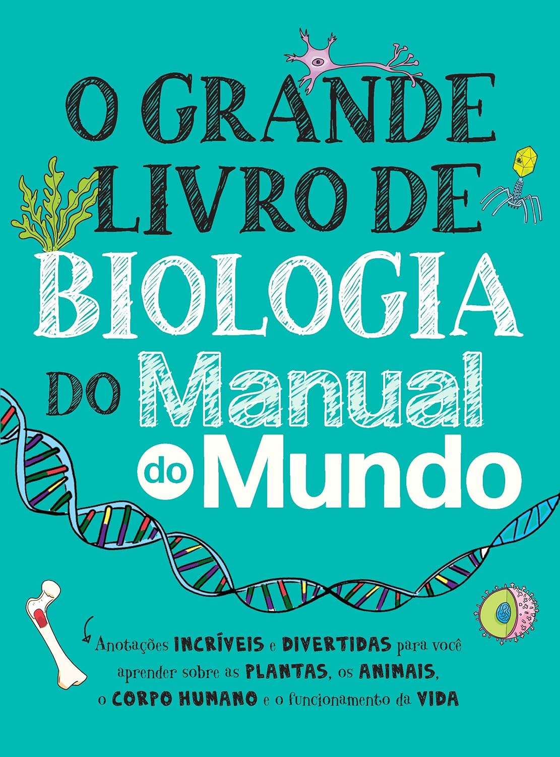 O Grande Livro de Biologia do Manual do Mundo - Matthew Brown, Manual do Mundo | EbookPDF e Ciências Vida