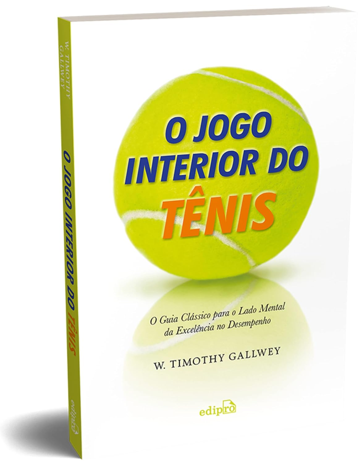 O Jogo Interior do Tênis - W. Timothy Gallwey | EbookPDF | Psicologia & Performance