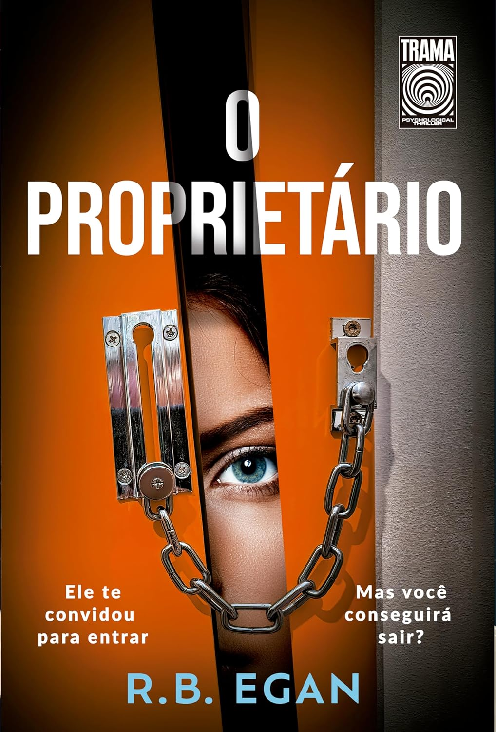 O Proprietário - R.B. Egan | Thriller Psicológico e Confinamento