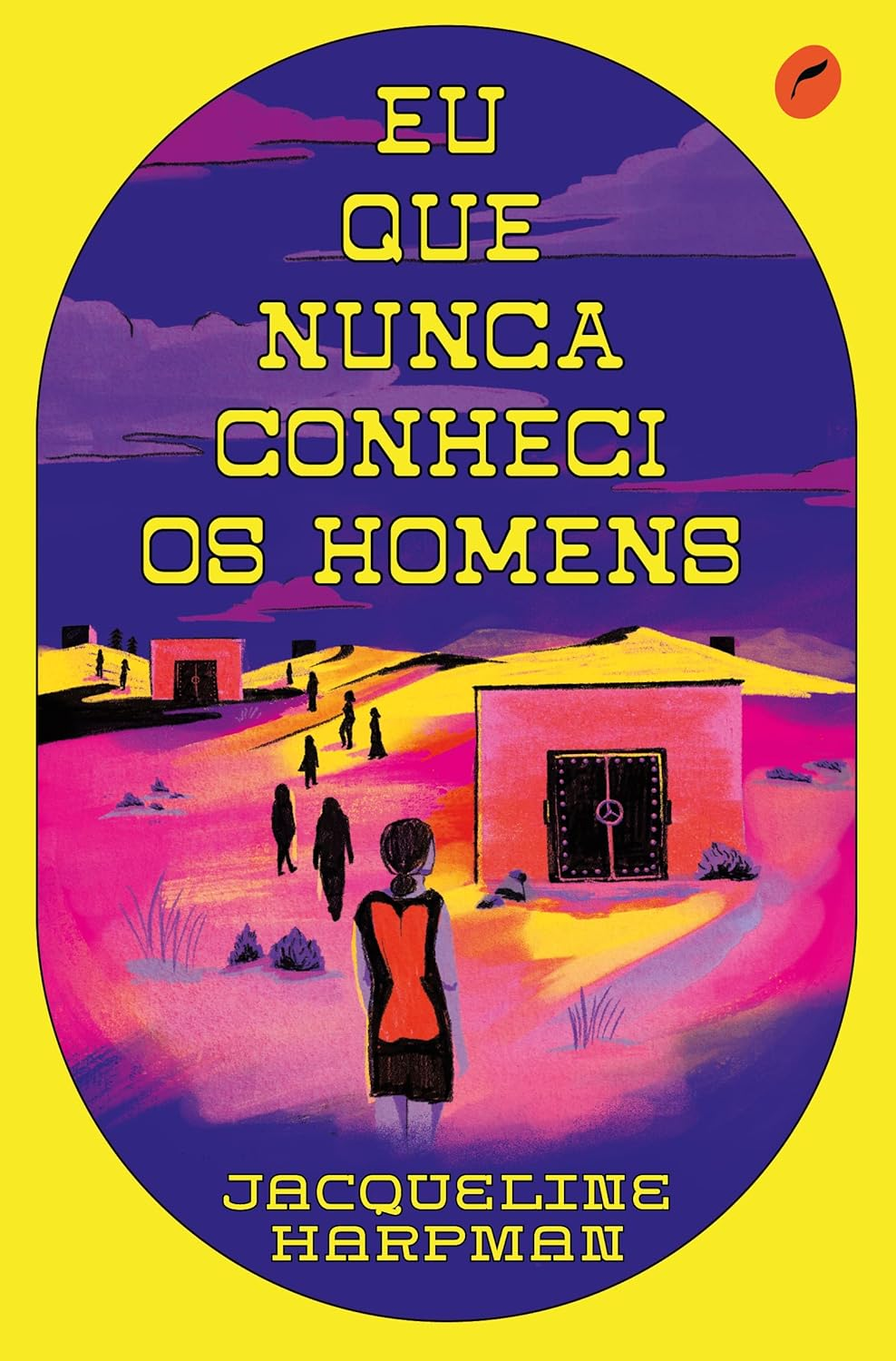 Eu que nunca conheci os homens - Harpman | Ebook e Distopia Feminista