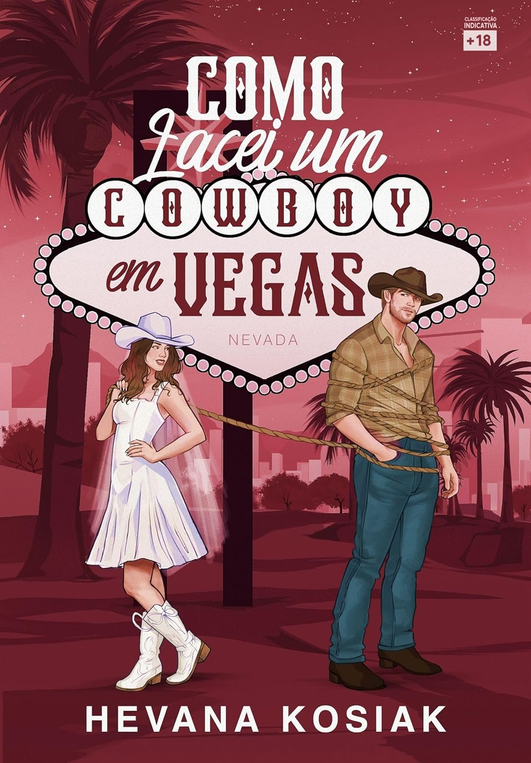 Como Lacei um Cowboy em Vegas - Hevana Kosiak | Resenha Completa