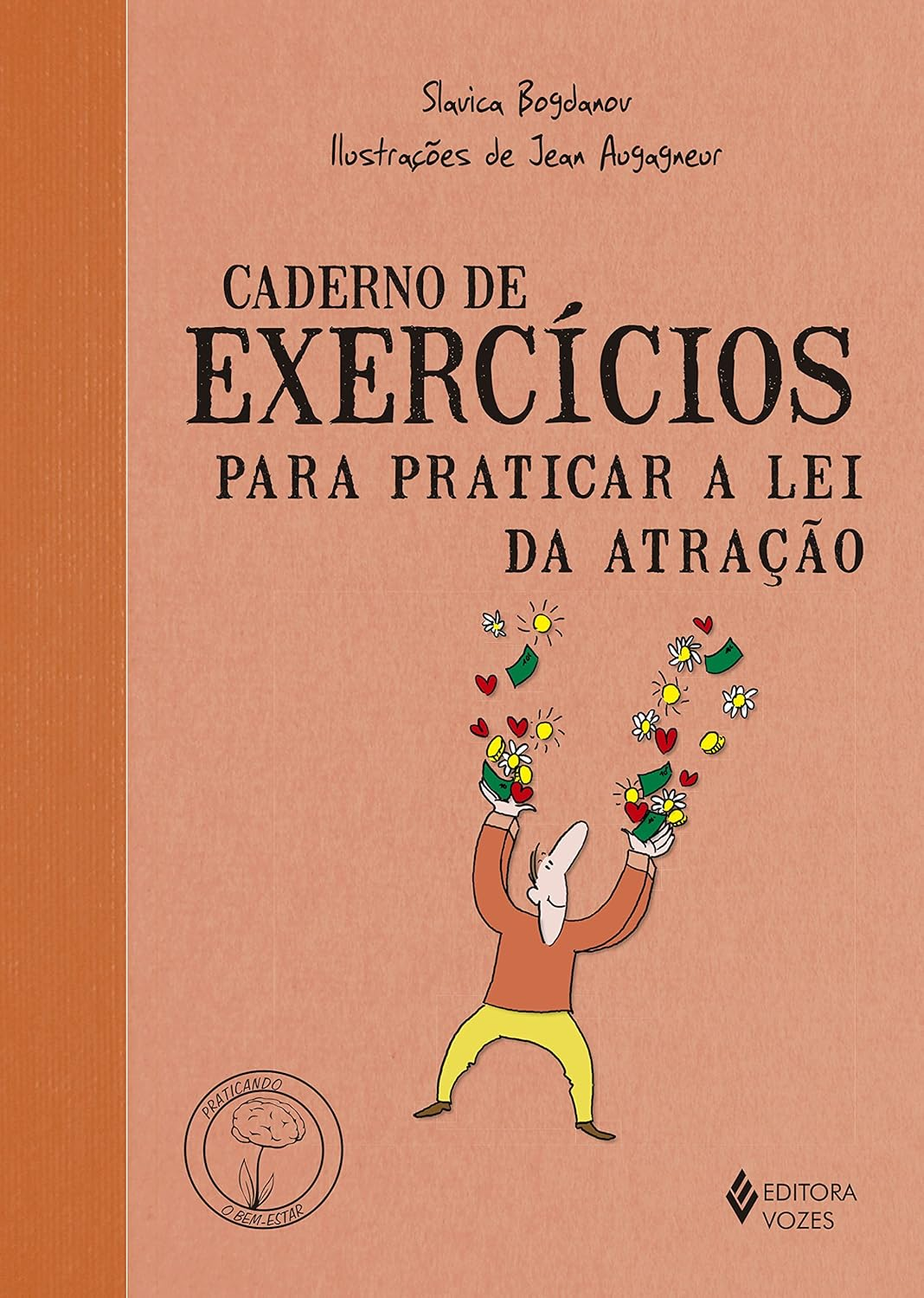 Caderno de exercícios para praticar a lei da atração oque esperar deste livro