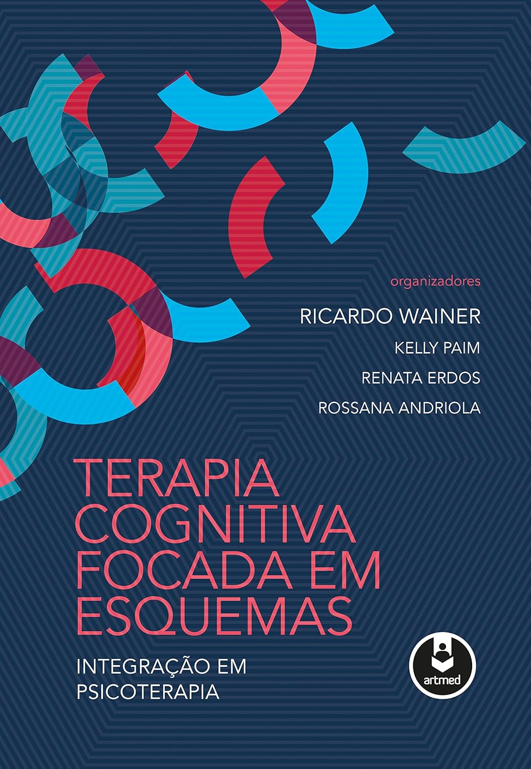 Terapia do Esquema - Ricardo Wainer | eBook e Prática Clínica