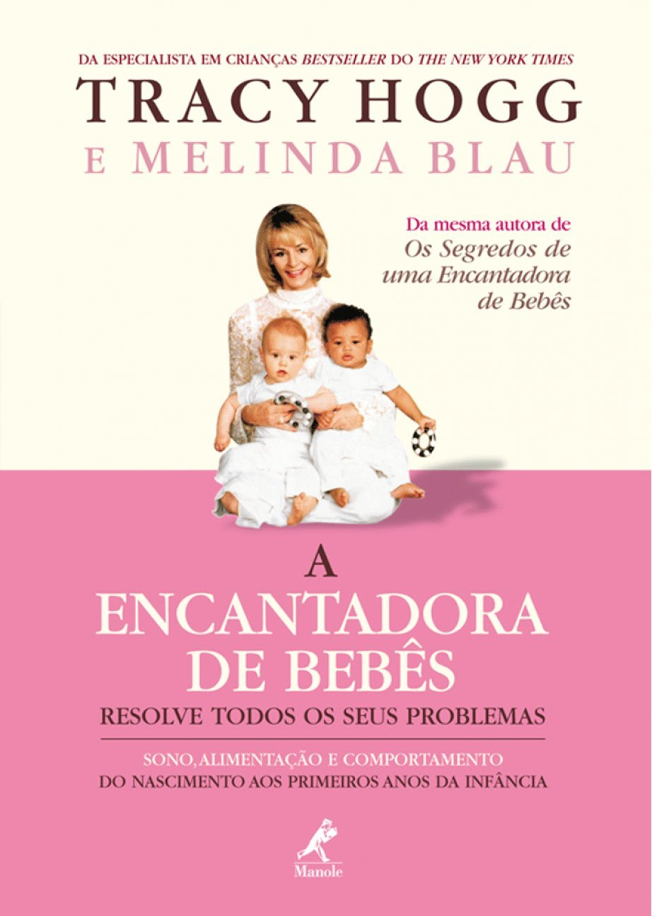 A Encantadora de Bebês Resolve Todos os Seus Problemas – Tracy Hogg | Ebook Sono & Rotina