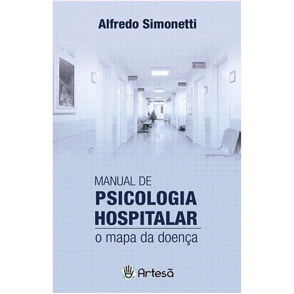 Manual de Psicologia Hospitalar - Alfredo Simonetti | Ebook e Clínica Hospitalar