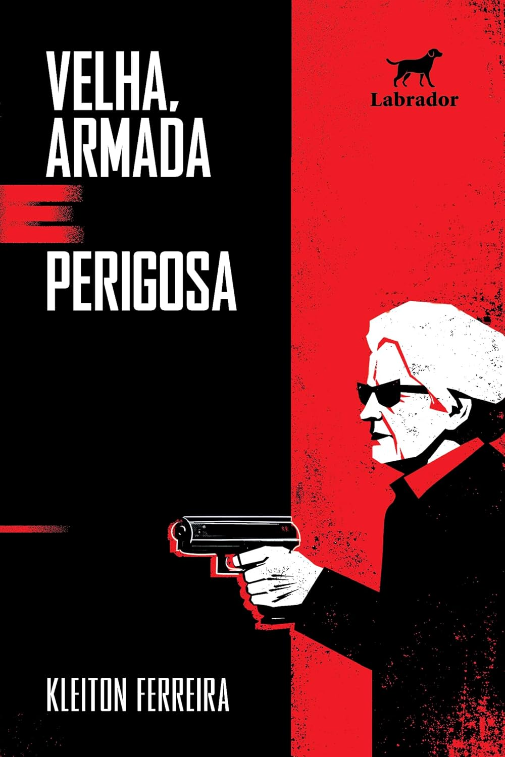 Velha, armada e perigosa - Kleiton Ferreira | Justiça e Sangue