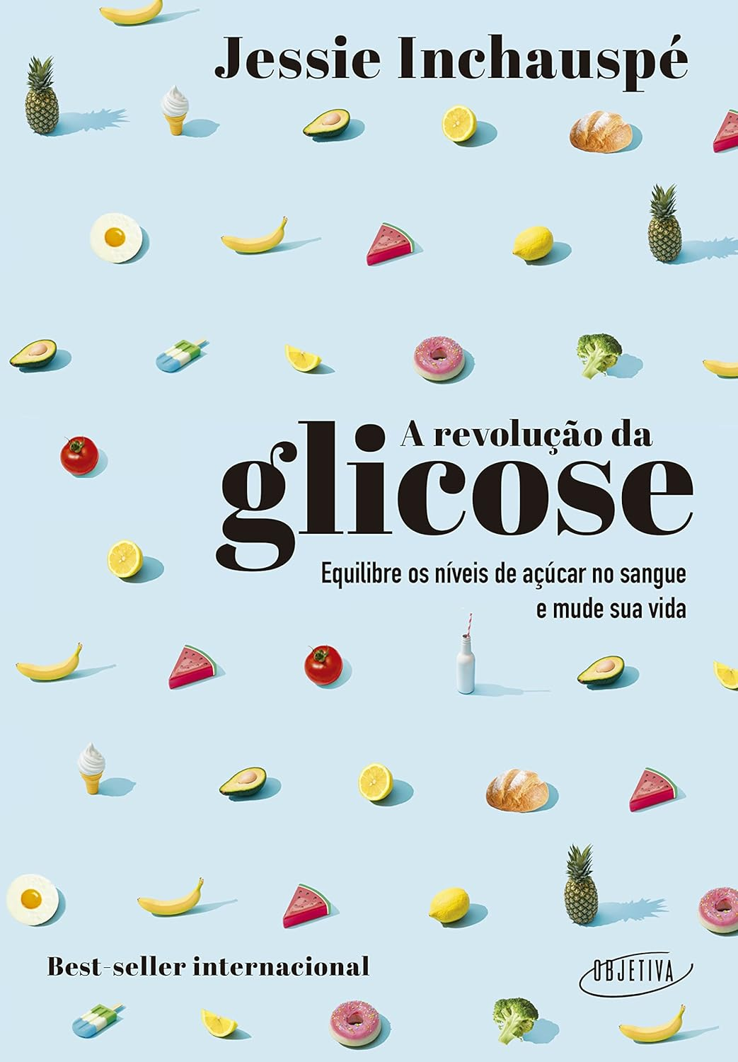 A revolução da glicose - Jessie Inchauspé | EbookPDF