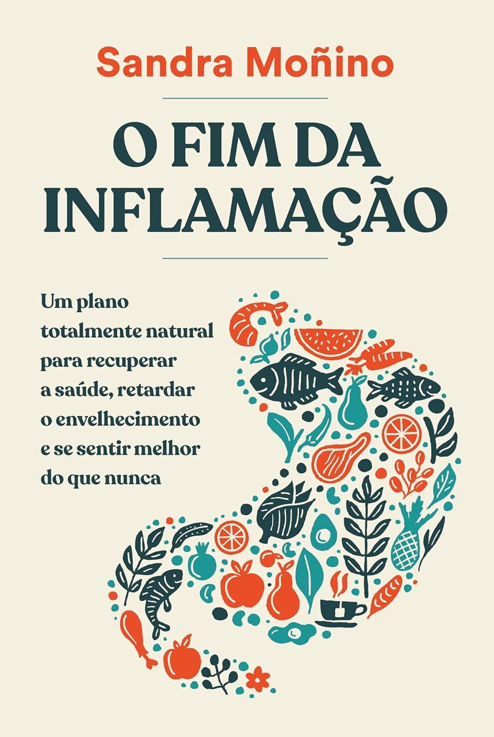 O fim da inflamação - Sandra Moñino | Guia Anti-inflamatório