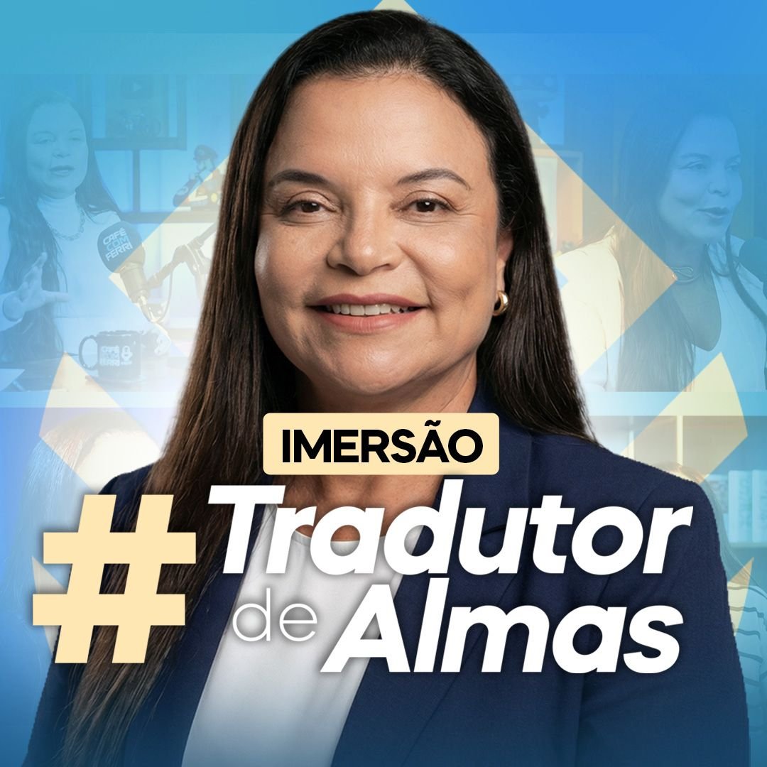 Imersão Tradutor de Almas: desbloqueio emocional guiado