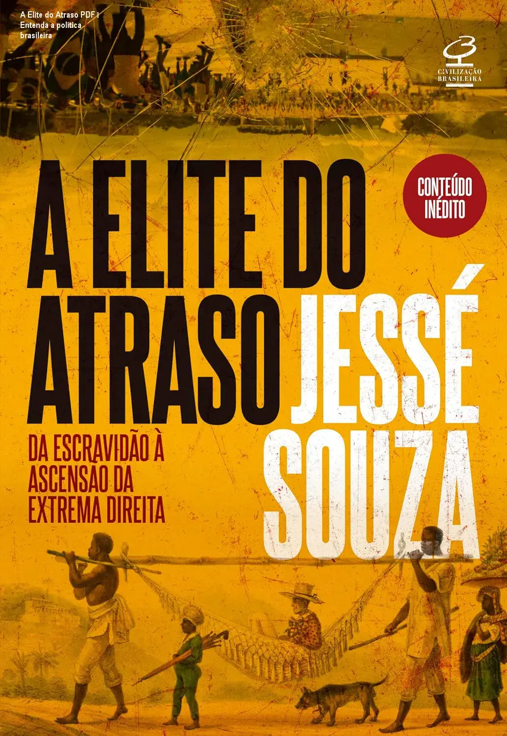 A Elite do Atraso PDF – Entenda a política brasileira