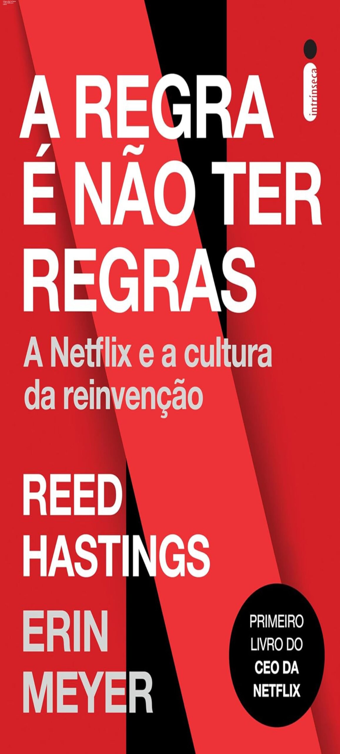 A Regra é Não Ter Regras – Cultura Netflix para Líderes