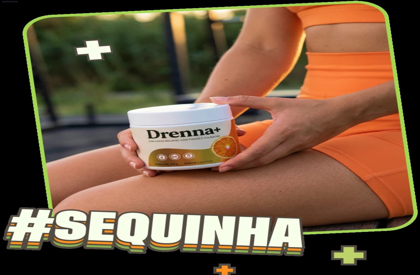 Análise Especial: Drenna