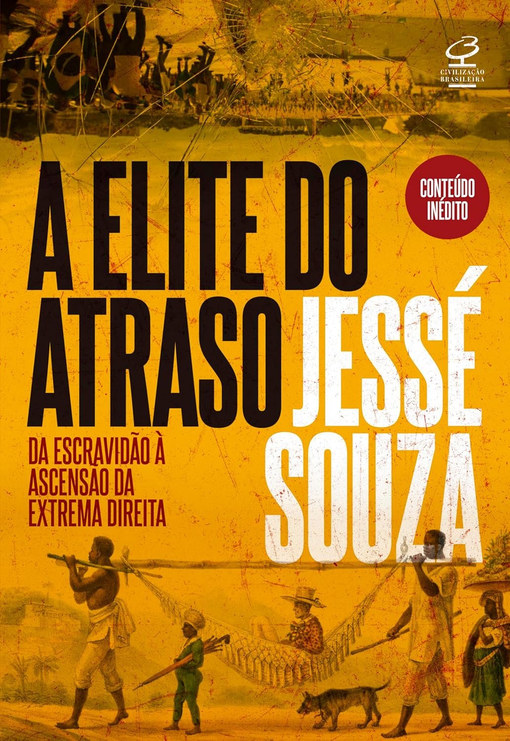A elite do atraso - Jessé Souza | Ebook e política